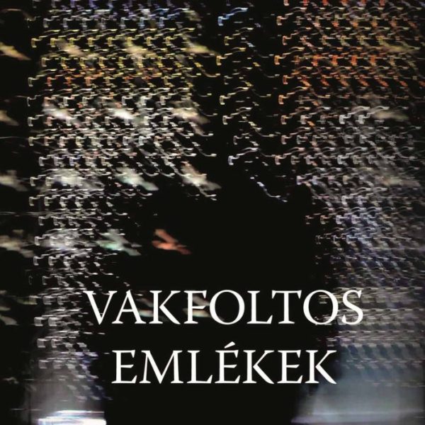 VAKFOLTOS EMLÉKEK