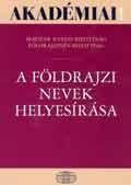 A FÖLDRAJZI NEVEK HELYESIRÁSA