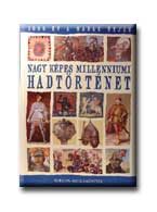 NAGY KÉPES MILLENNIUMI HADTÖRTÉNET