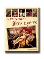 A MŰVÉSZET TITKOS NYELVE