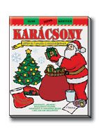 KARÁCSONY - JÁTÉK ÉS TANULÁS CSÖPPSÉGEKNEK -