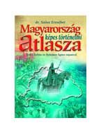 MAGYARORSZÁG KÉPES TÖRTÉNELMI ATLASZA