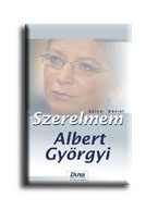 SZERELMEM, ALBERT GYÖRGYI