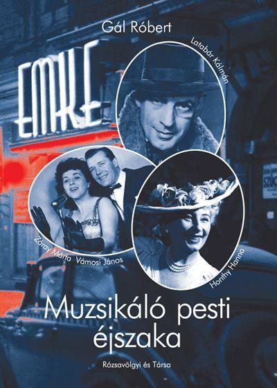MUZSIKÁLÓ PESTI ÉJSZAKA -