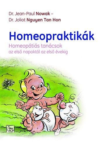 HOMEOPRAKTIKÁK - HOMEOPÁTIÁS TANÁCSOK AZ ELSŐ NAPOKTÓL AZ ELSŐ ÉVEKIG -