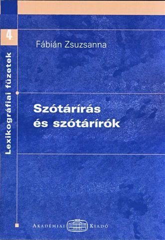 SZÓTÁRÍRÁS ÉS SZÓTÁRÍRÓK