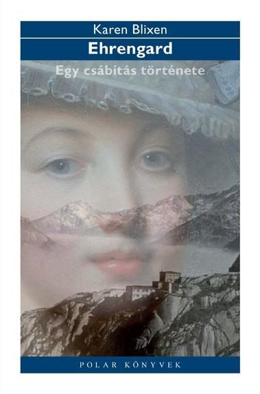 EHRENGARD - EGY CSÁBÍTÁS TÖRTÉNETE
