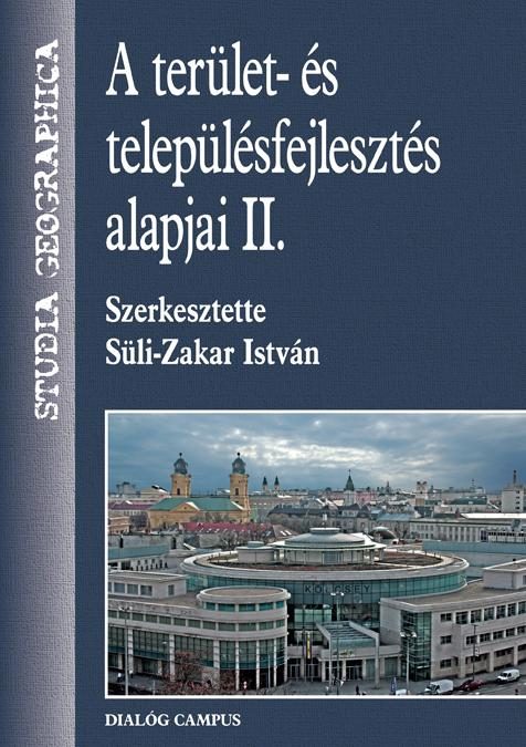 A TERÜLET- ÉS TELEPÜLÉSFEJLESZTÉS ALAPJAI II.