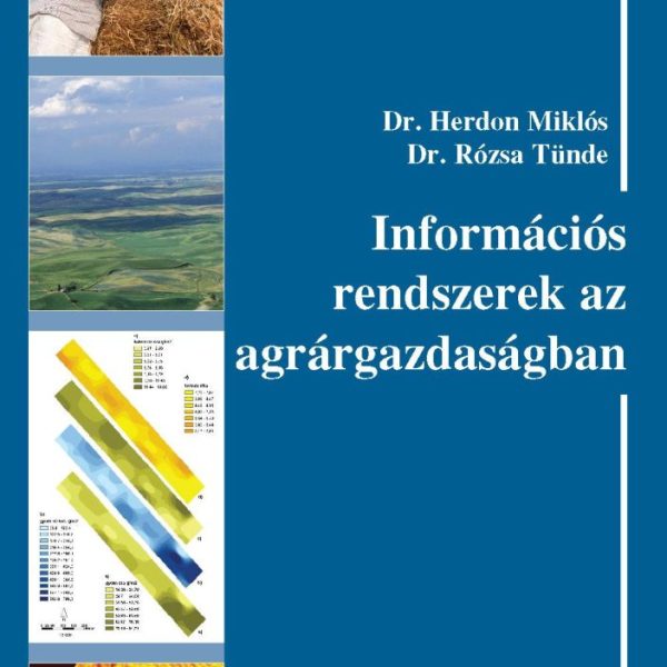 INFORMÁCIÓS RENDSZEREK AZ AGRÁRGAZDASÁGBAN