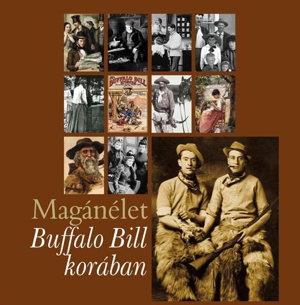 MAGÁNÉLET BUFFALO BILL KORÁBAN -