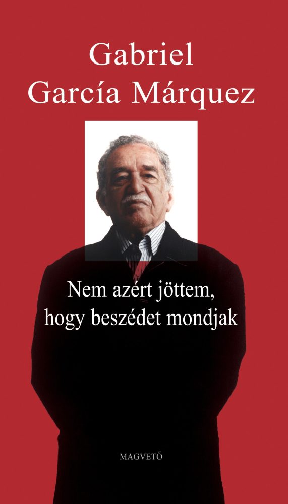 NEM AZÉRT JÖTTEM, HOGY BESZÉDET MONDJAK
