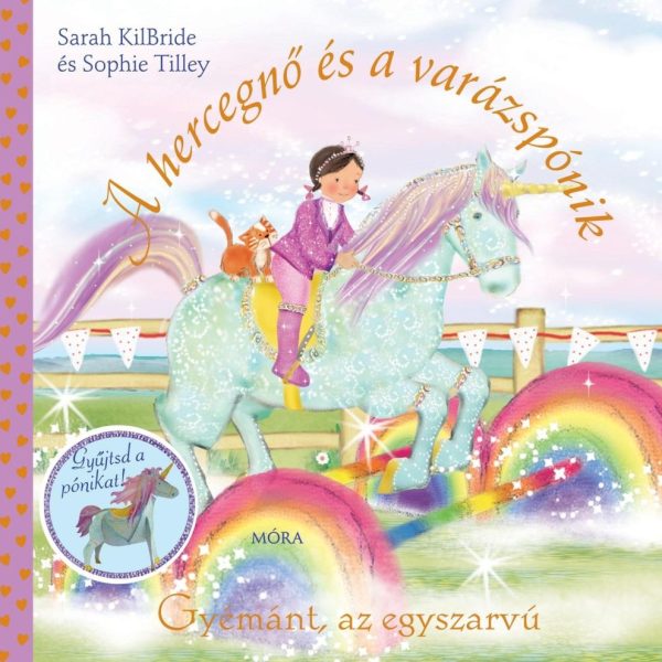 GYÉMÁNT, AZ EGYSZARVÚ - A HERCEGNŐ ÉS A VARÁZSPÓNIK