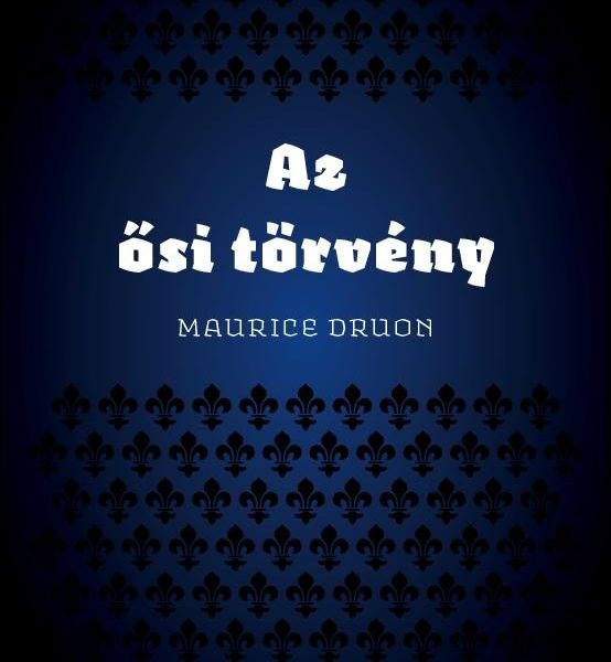 AZ ŐSI TÖRVÉNY