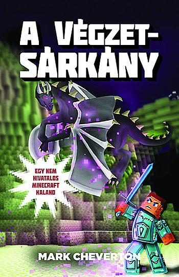 A VÉGZETSÁRKÁNY - EGY NEM HIVATALOS MINECRAFT-KALAND