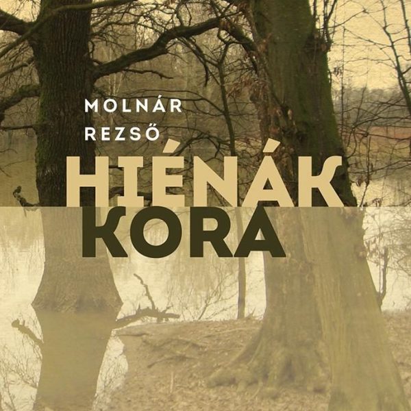 HIÉNÁK KORA