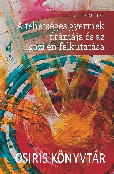 A TEHETSÉGES GYERMEK DRÁMÁJA ÉS AZ IGAZI ÉN FELKUTATÁSA