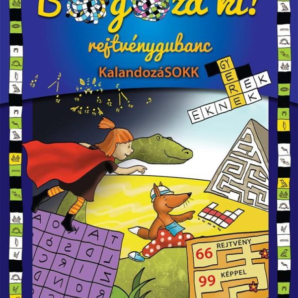 SULI BOGOZD KI! REJTVÉNYGUBANC - KALANDOZÁSOK(K)