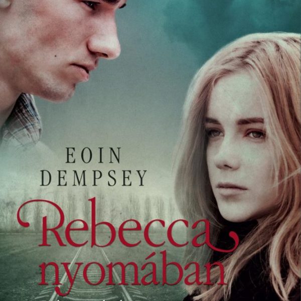 REBECCA NYOMÁBAN - HÁBORÚ ÉS SZERELEM