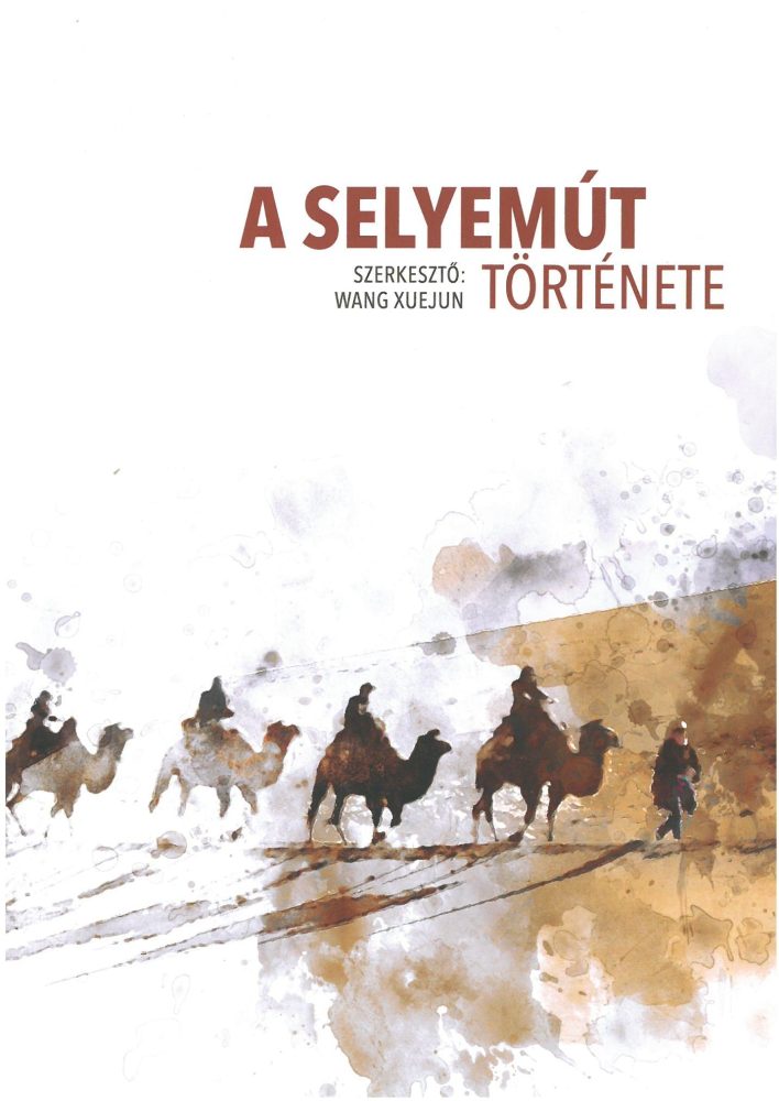 A SELYEMÚT TÖRTÉNETE