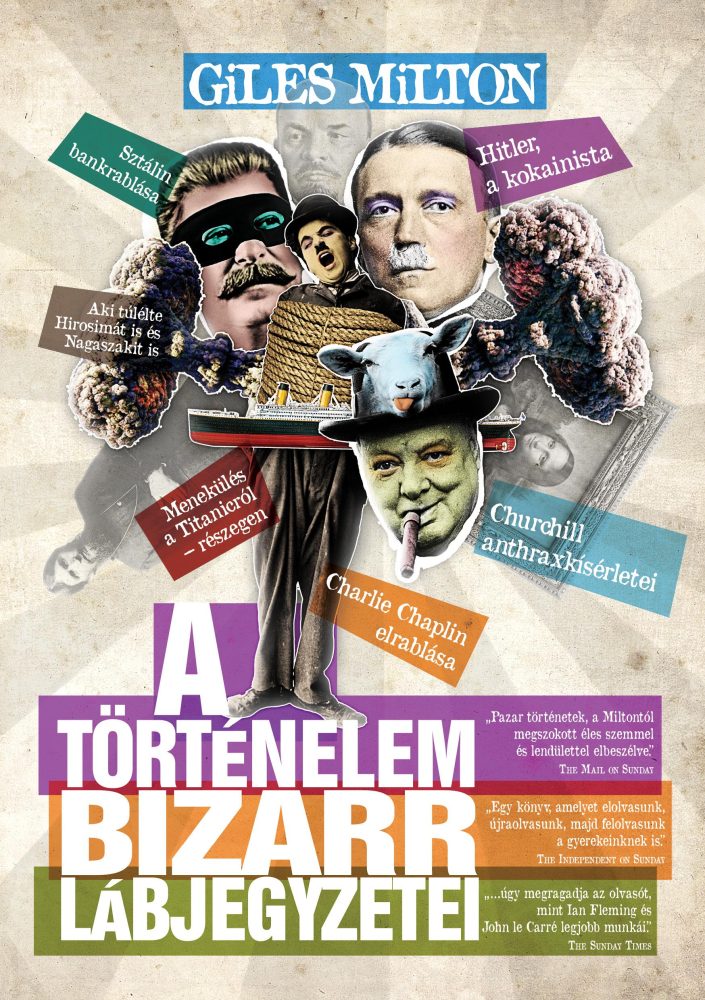 A TÖRTÉNELEM BIZARR LÁBJEGYZETEI