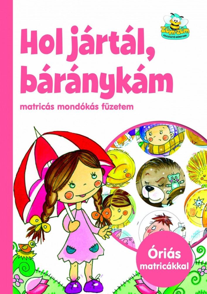 HOL JÁRTÁL BÁRÁNYKÁM - MATRICÁS MONDÓKÁS FÜZETEM