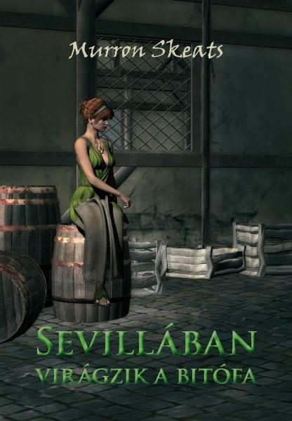 SEVILLÁBAN VIRÁGZIK A BITÓFA
