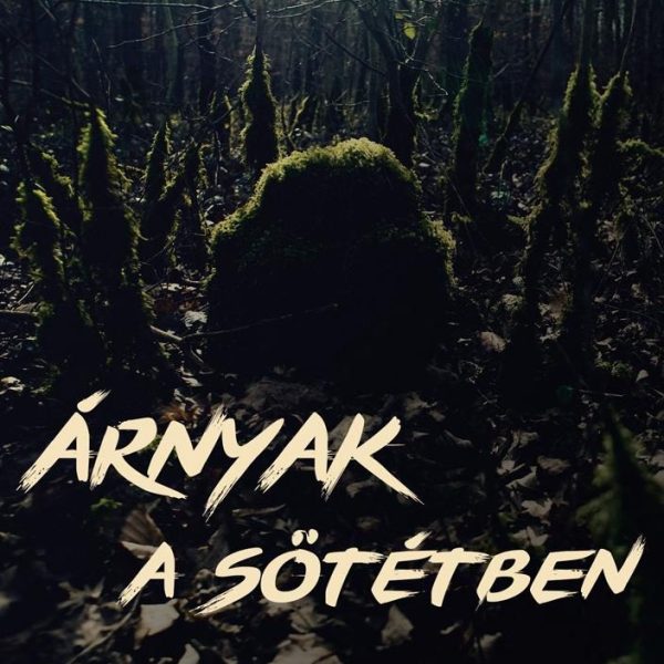 ÁRNYAK A SÖTÉTBEN