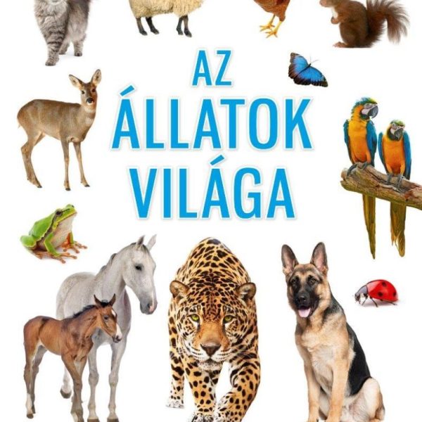 AZ ÁLLATOK VILÁGA