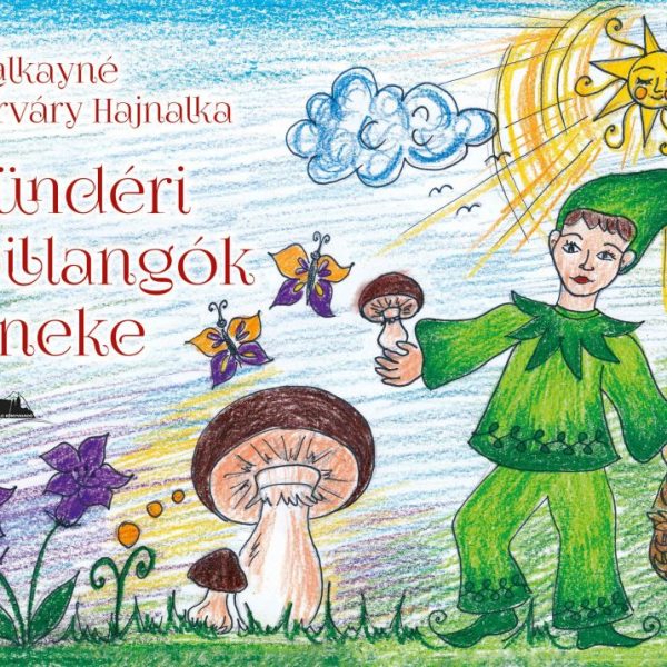 TÜNDÉRI PILLANGÓK ÉNEKE