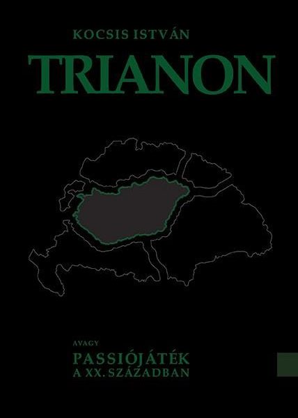 TRIANON - AVAGY PASSIÓJÁTÉK A XX. SZÁZADBAN