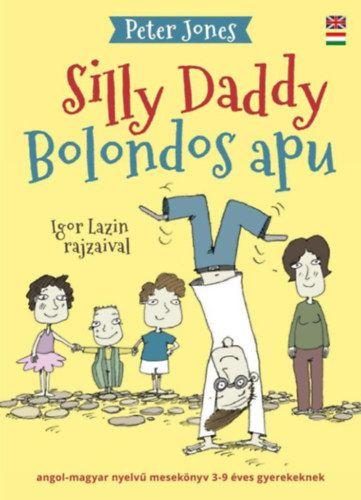 BOLONDOS APU - SILLY DADDY (KÉTNYELVŰ)