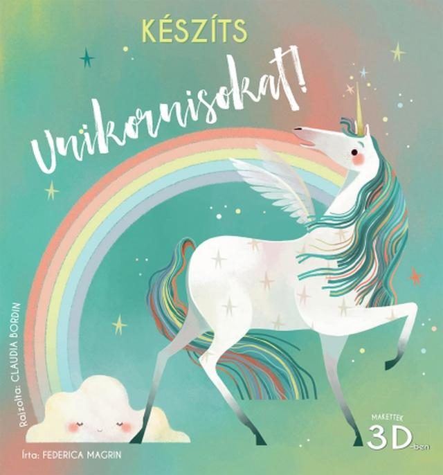 KÉSZÍTS UNIKORNISOKAT! - MAKETTEK 3D-BEN