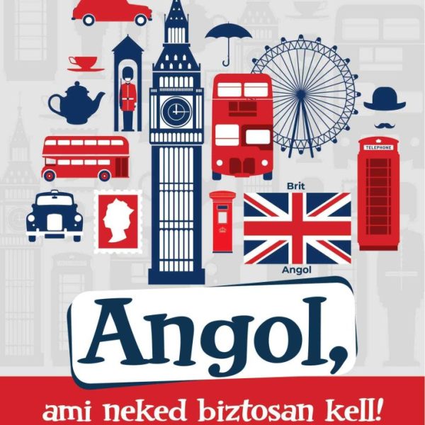 ANGOL, AMI NEKED BIZTOSAN KELL!