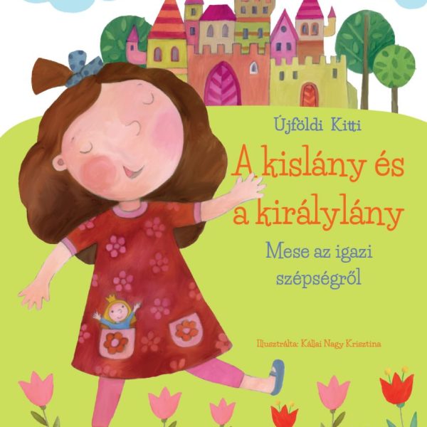 A KISLÁNY ÉS A KIRÁLYLÁNY