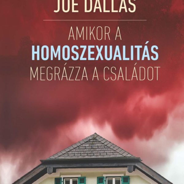 AMIKOR A HOMOSZEXUALITÁS MEGRÁZZA A CSALÁDOT