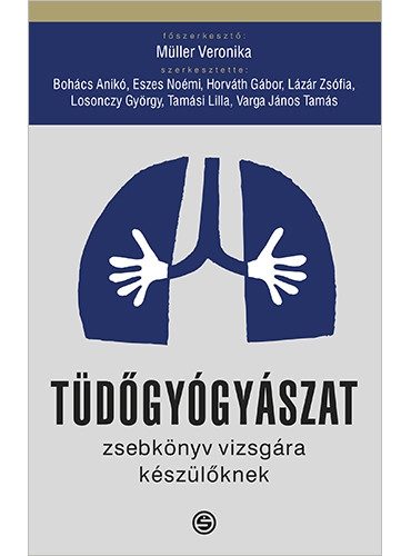 TÜDŐGYÓGYÁSZAT - ZSEBKÖNYV VIZSGÁRA KÉSZÜLŐKNEK