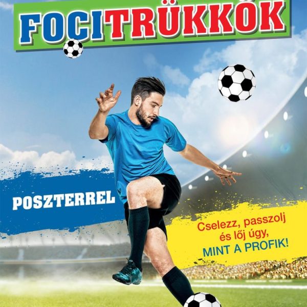 A LEGJOBB FOCITRÜKKÖK (POSZTERREL)