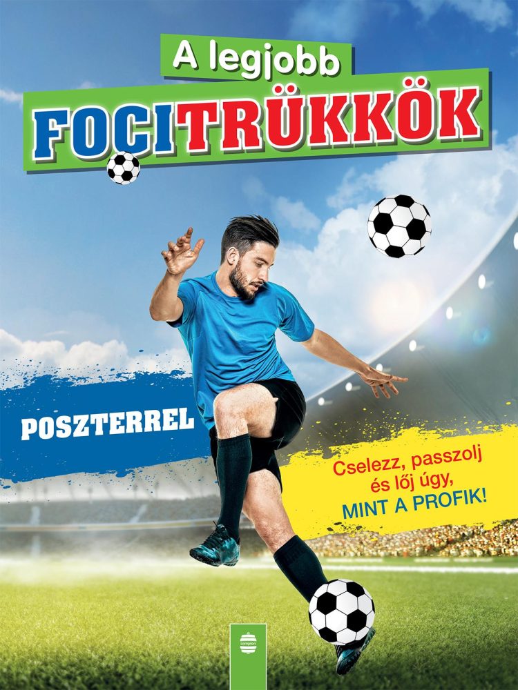A LEGJOBB FOCITRÜKKÖK (POSZTERREL)