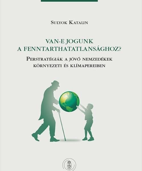 VAN-E JOGUNK A FENNTARTHATATLANSÁGHOZ?