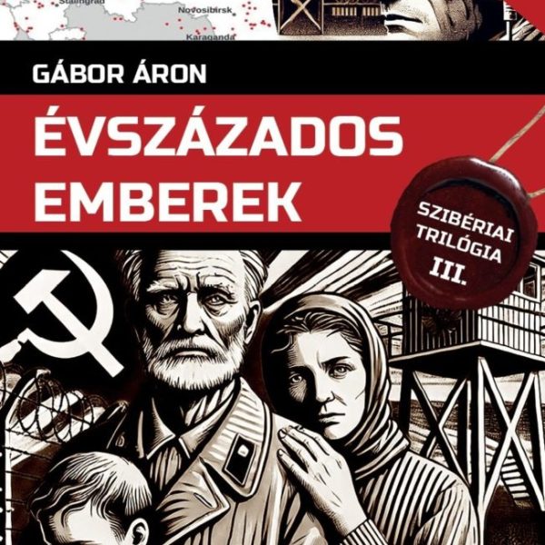 ÉVSZÁZADOS EMBEREK - GULAG KÖNYVEK VI.