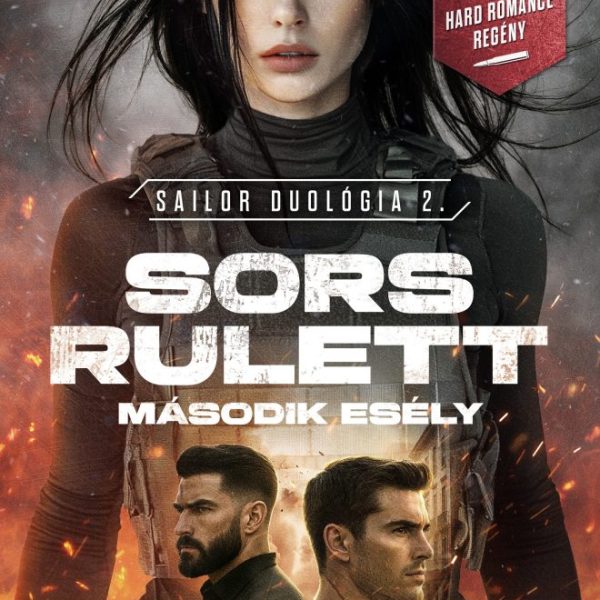 SORS RULETT - MÁSODIK ESÉLY - SAILOR DUOLÓGIA 2.