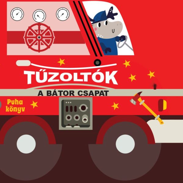TŰZOLTÓK - A BÁTOR CSAPAT - FÜRDŐSKÖNYV