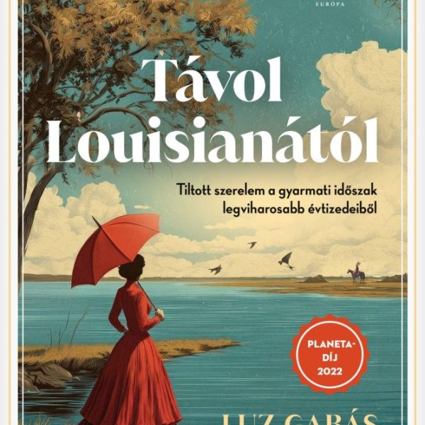 TÁVOL LOUISIANÁTÓL