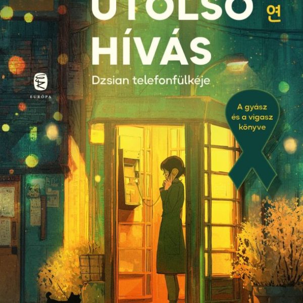 AZ UTOLSÓ HÍVÁS - DZSIAN TELEFONFÜLKÉJE