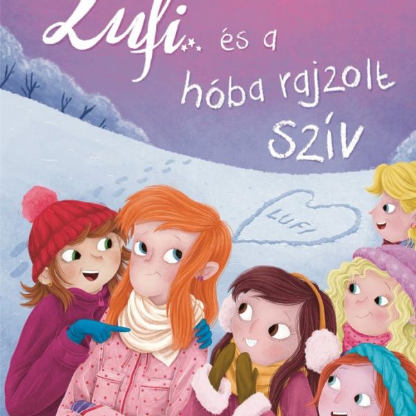 LUFI ÉS A HÓBA RAJZOLT SZÍV - 3. FELÚJÍTOTT KIADÁS