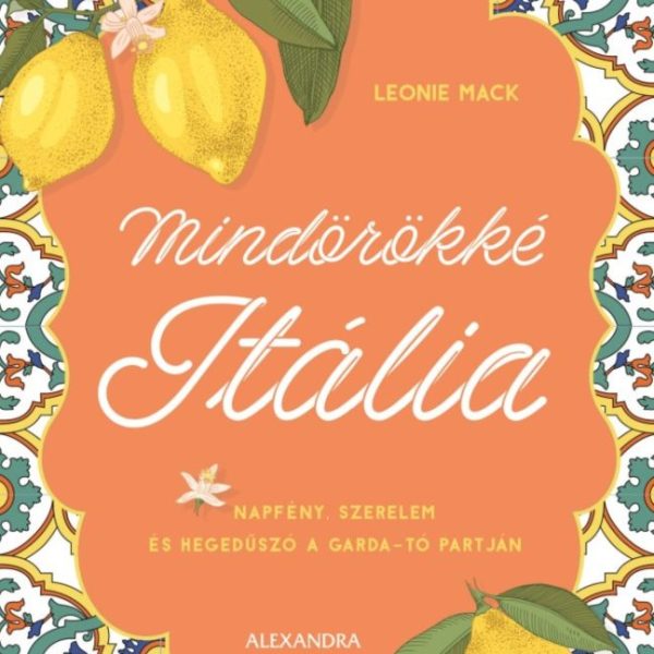 MINDÖRÖKKÉ ITÁLIA