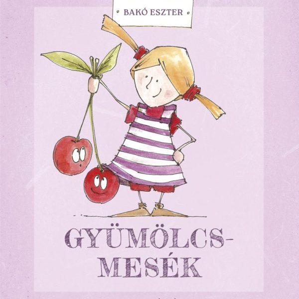 GYÜMÖLCSMESÉK