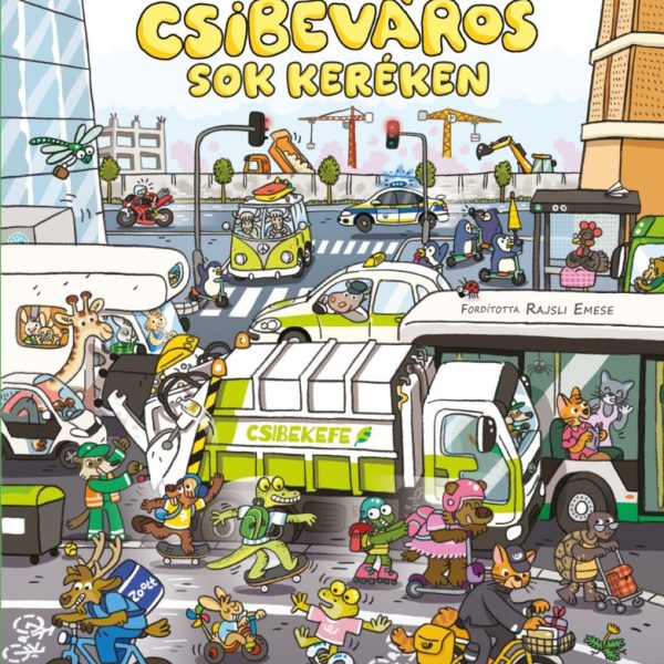 CSIBEVÁROS SOK KERÉKEN