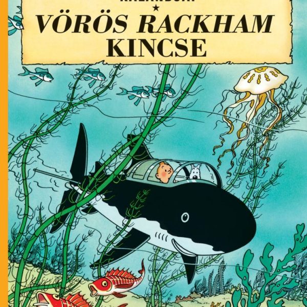 TINTIN KALANDJAI 12. - VÖRÖS RACKHAM KINCSE