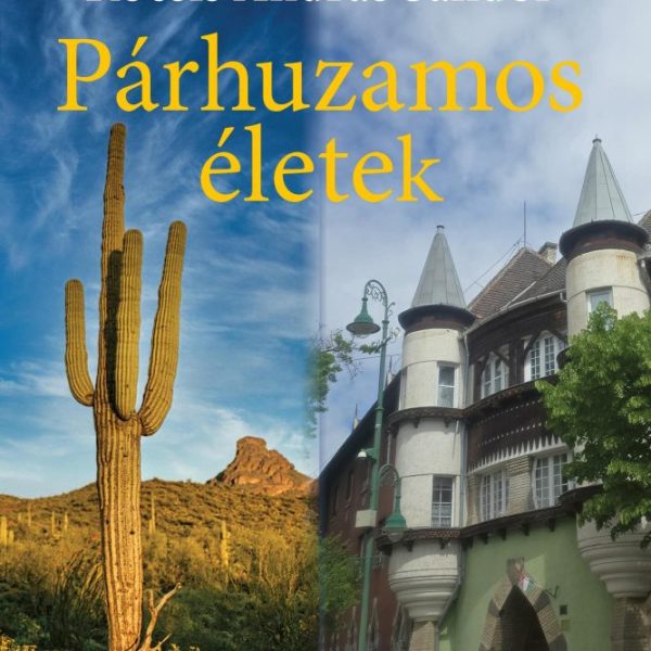 PÁRHUZAMOS ÉLETEK - KÜLÖN VILÁGOK (PHOENIX-BUDAPEST)